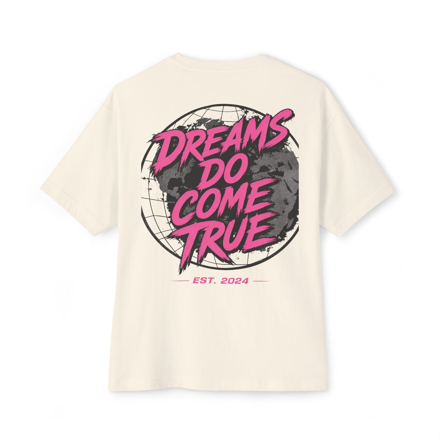 Pink Velocity "Dreams Do Come True" Oversized Tee