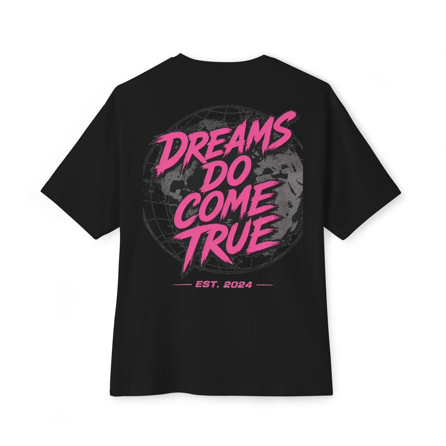 Pink Velocity "Dreams Do Come True" Oversized Tee